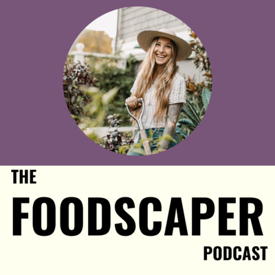 More Food in Landscapes is Never a Bad Thing! Pt. 2 of our conversation with the Backyard Farm Co. 