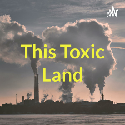 A Brief History of Environmental Injustice episode artwork