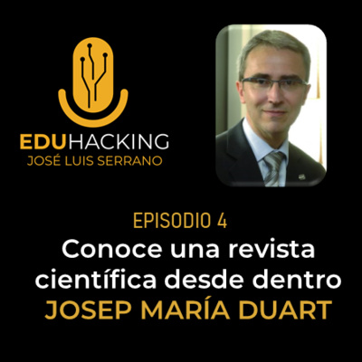 Josep María Duart. Conoce una revista científica desde dentro #4 episode artwork