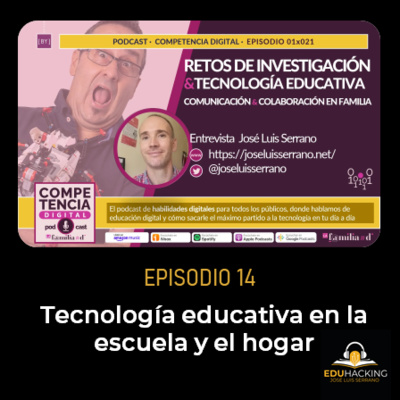 Tecnología educativa en la escuela y el hogar. Entrevistado por Miguel López #14 episode artwork