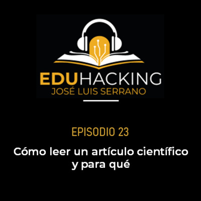 Cómo leer un artículo científico y para qué #23 episode artwork