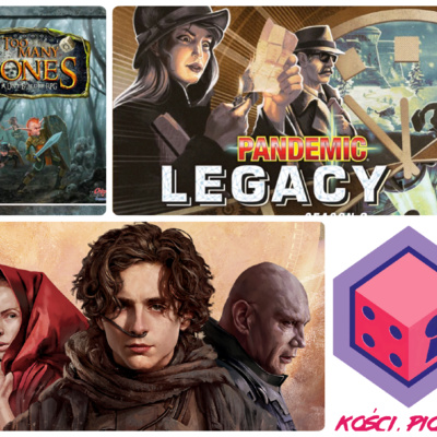 Gierkowo #33 - Too Many Bones, Pandemic Legacy, Diuna, Clash of Cultures, Kartografowie, Forum Trajanum i więciej...