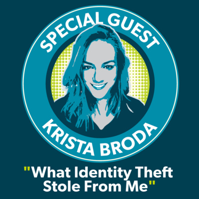 Krista Broda: What identity theft stole from me