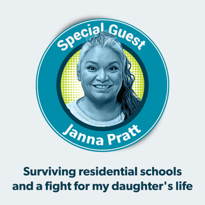 Janna Pratt: Surviving residential schools and a fight for my daughter's life