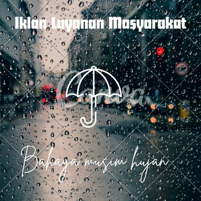 Iklan Layanan Masyarakat Bencana Musim Hujan