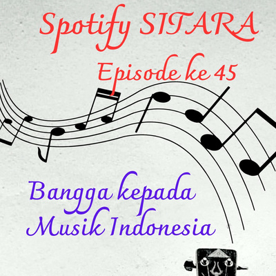 Bangga kepada Musik Indonesia# EPS 45