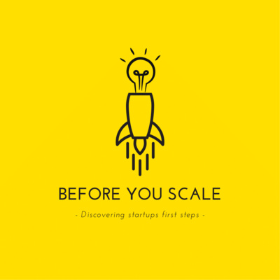 Before You Scale - Startups