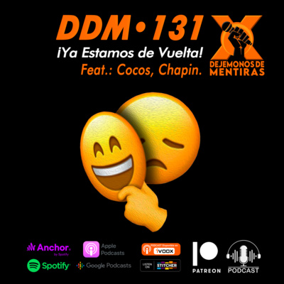 DDM 131 - ¡Ya Estamos de Vuelta!