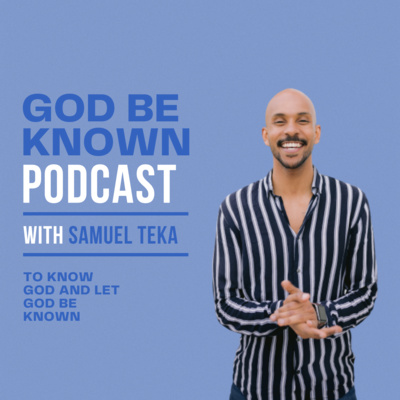 Make God Known Podcast