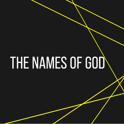 The Names of God - Part 2