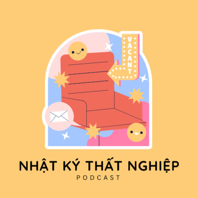 Tập 1 - Chào bạn đến với Nhật Ký Thất Nghiệp