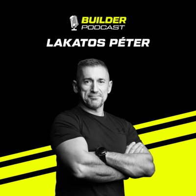 Az életmentő izom - Lakatos Péter | Builder Podcast🎙️ 2. rész episode artwork