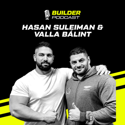A TikTok fenegyerekei - Hasan Suleiman & Valla Bálint | Builder Podcast🎙️ 5. rész