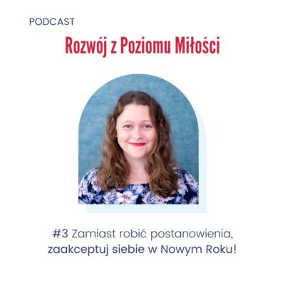 #3 Zamiast robić postanowienia, zaakceptuj siebie w Nowym Roku!