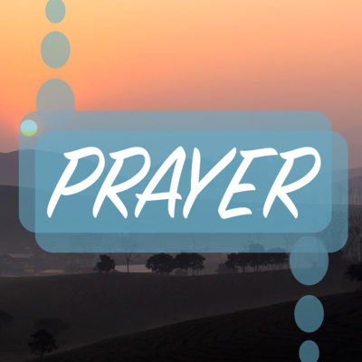 Prayer | Week 1 | Cast Your Cares on the Lord episode artwork