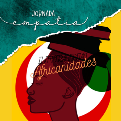 T03E03 Livraria Africanidades - Jornada Empatia