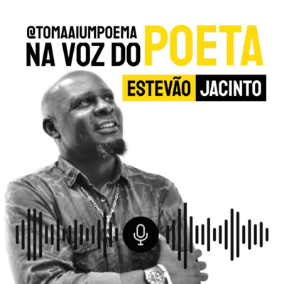 #681 Estevão Jacinto - Grito Negro | Poesia Contemporânea: Na Voz do Poeta episode artwork