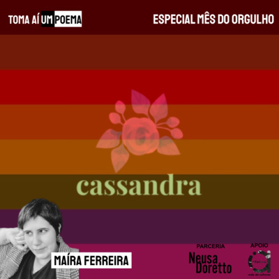 827 | Maíra Ferreira — Convite aos desregulados | Revista Cassandra: Especial Poesia LGBTQIA+ episode artwork