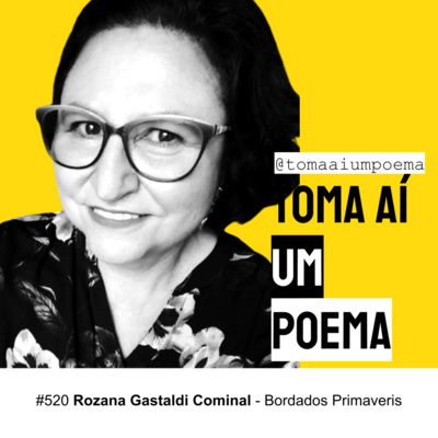 520 | Rozana Gastaldi Cominal — Bordados Primaveris | Vozes da TAUP episode artwork