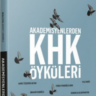 Akademisyenlerden KHK Öyküleri- Cenk Yiğiter "Bir KHK'lı Akademisyenin Son Dört Yılından Fragmanlar"