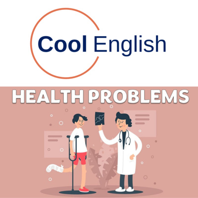 Health Problems - Sicknesses and Injuries 2 episode artwork