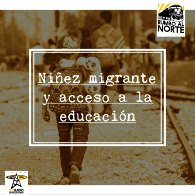 02. Niñez migrante y acceso a la educación episode artwork