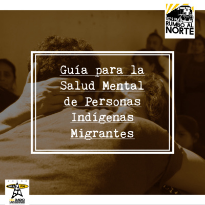 14. Guía para la salud mental de personas indígenas migrantes