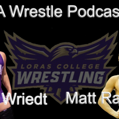 Episode 19- Wyatt Wriedt and Matt Randone