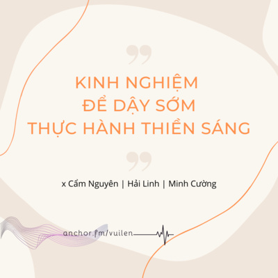 Kinh nghiệm để dậy sớm và thực hành thiền I Cẩm Nguyên x Hải Linh x Cường Trần