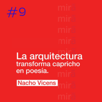 La arquitectura transforma el capricho en poesía — Nacho Vicens