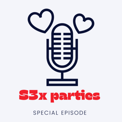 S3x parties