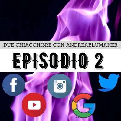 DU3 CHIACCHI3RE CON ANDREABLUMAKER