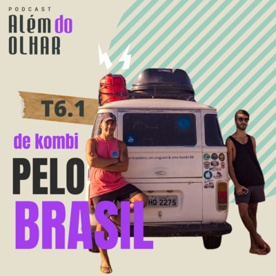 #T6.1 De Kombi pelo Brasil