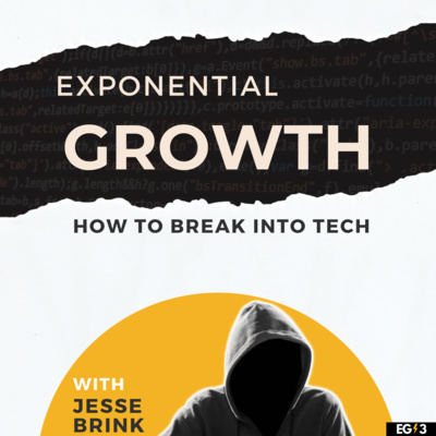 Exponential Growth - How to Break Into Tech
