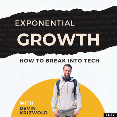 Exponential Growth - How to Break Into Tech