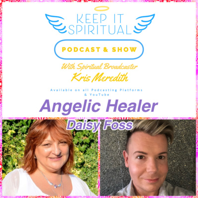 Daisy Foss - Angelic Healer: Let's Start to Heal with the Angels