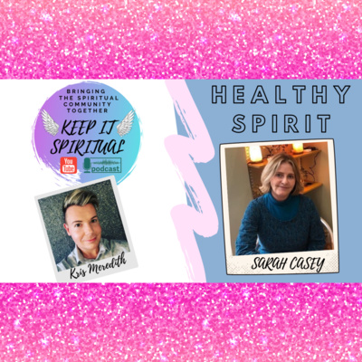 Healthy Spirit with Sarah Casey