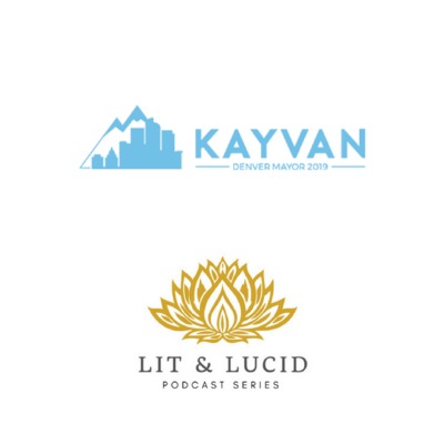Episode 13 - 2019 Denver Mayor Candidate Kayvan Khalatbari