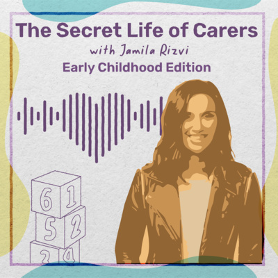 The Secret Life of Carers with Jamila Rizvi