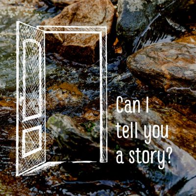 Can I tell you a story?