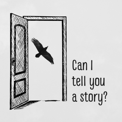 Can I tell you a story?