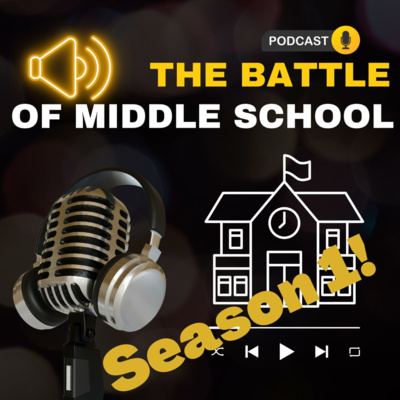 The Battle of Middle School