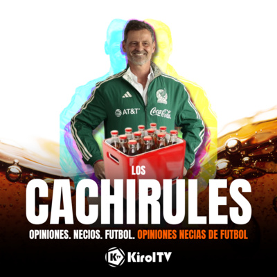 LOS CACHIRULES presentado por KirolTV