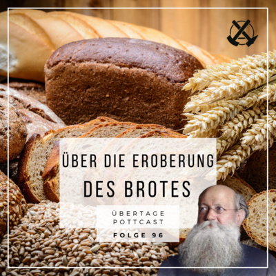Folge 96: über die Eroberung des Brotes episode artwork