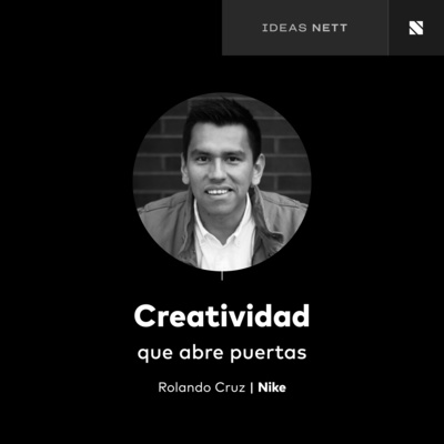Creatividad que abre puertas: Rolando Cruz de Nike