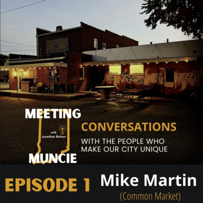 Meeting Muncie