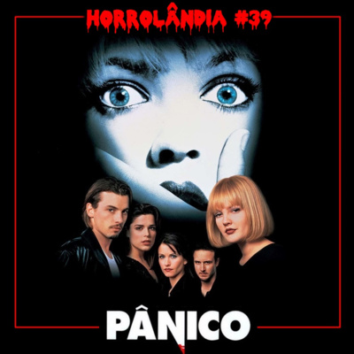Horrolândia 39 | Pânico (1996) episode artwork