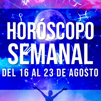 Horóscopo semanal TAROT Y ABUNDANCIA