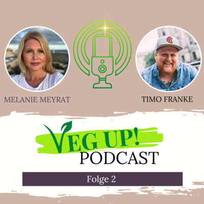 VEG UP! - Der Podcast für ganzheitliche Gesundheit