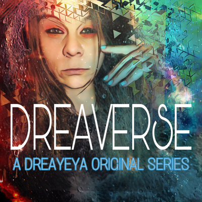 The DreaVerse Podcast | SoSoYeya Radio